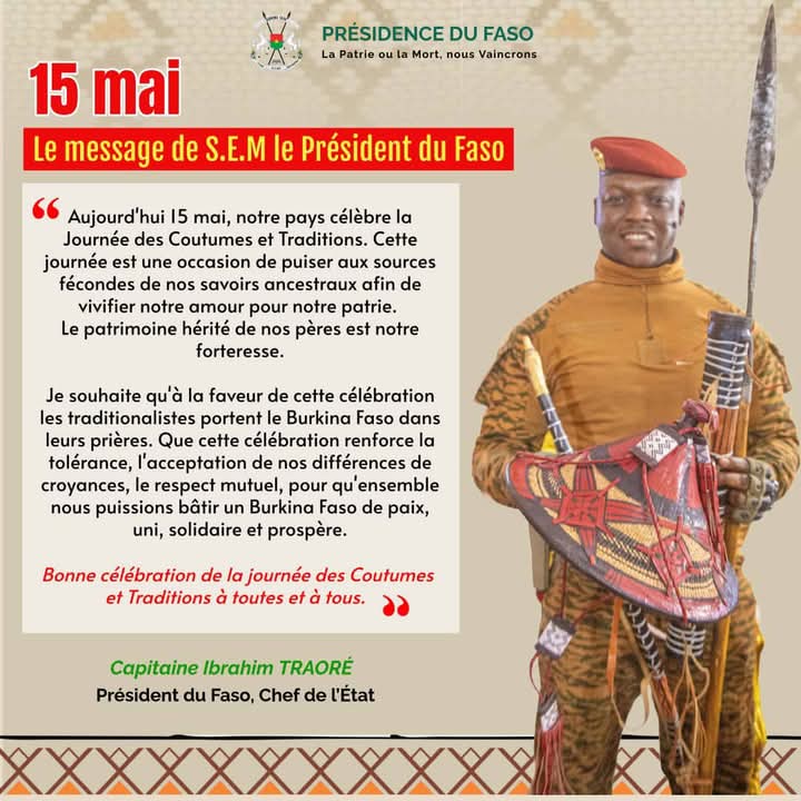 MESSAGE DE SON EXCELLENCE LE CAPITAINE IBRAHIM TRAORÉ À L’OCCASION DE LA JOURNÉE DES COUTUMES ET TRADITIONS 2025