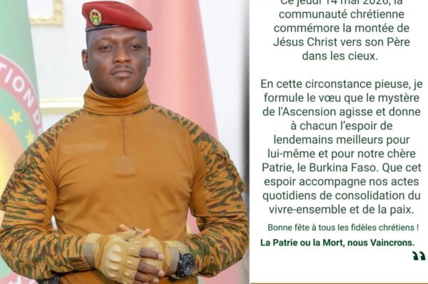 Burkina Faso : fête de l&rsquo;Ascension, le message du Président du Faso Chef de l&rsquo;État le Camarade Capitaine Ibrahim TRAORÉ